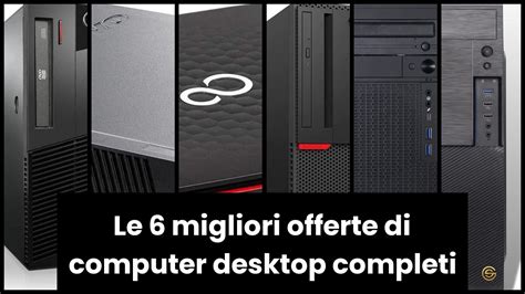 Computer completiChi non si informa adeguatamente in anticipo corre il rischio di ricevere computer completi che non hanno la funzione desiderata o sono realizzati con materiali di qualità inferiore. Se volete un prodotto che soddisfi al meglio le vostre aspettative, dovreste provare un computer completi.
  <p>Per i prodotti si possono trovare test online e confronti tra i prodotti.  I confronti tra i prodotti possono aiutare a confrontare le diverse funzioni o proprietà dei diversi prodotti. Di seguito, spieghiamo perché la ricerca è importante e di cosa si dovrebbe essere consapevoli quando si acquista un articolo.
</p>

<h2>Acquisto di Computer completi - criteri importanti</h2>

<p>Una lista di controllo può aiutarti a evitare di dover cercare informazioni sui prodotti su decine di siti web. Di seguito è riportato un esempio di una lista di controllo che può aiutarvi a trovare il prodotto giusto. Importanti criteri di acquisto includono, ad esempio:
</p><ul>
<li>Opinioni dei clienti</li>
<li>Confronti dei prezzi</li>
<li>Dettagli del prodotto</li>
<li>Termini e condizioni di consegna</li>
<li>Domande dei clienti e risposte dei marchi</li>
</ul>
<h2>Qual è l